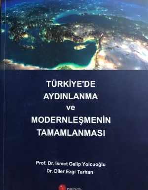Türkiye’ de Aydınlanma ve Modernleşmenin Tamamlanması